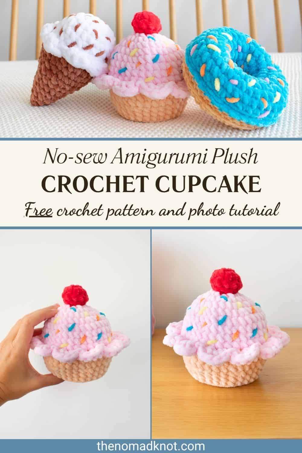 Pinterest image featuring a No-sew crochet cupcake, donut and ice cream amigurumi on top of a white table