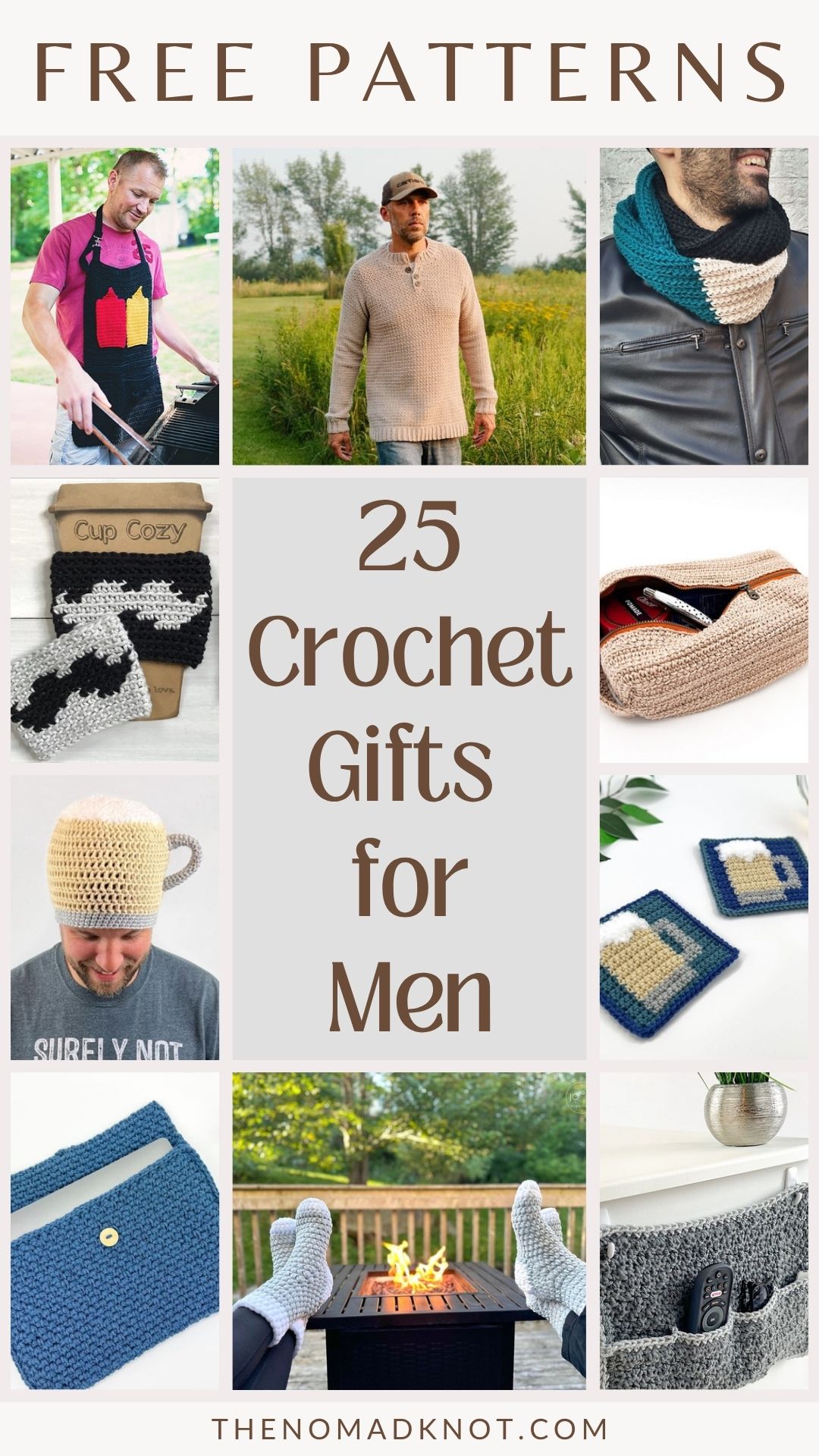 A Pinterest pin collage titled "25 Crochet Gifts for Men," with "Free Patterns" written at the top. The grid of images shows examples of crochet projects, including a man in a sweater, a grilling apron, a beer mug hat, cup cozies, coasters, and a cowl.